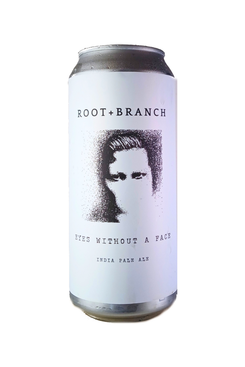 Root + Branch Eyes Without a Face IPA (Batch 11)