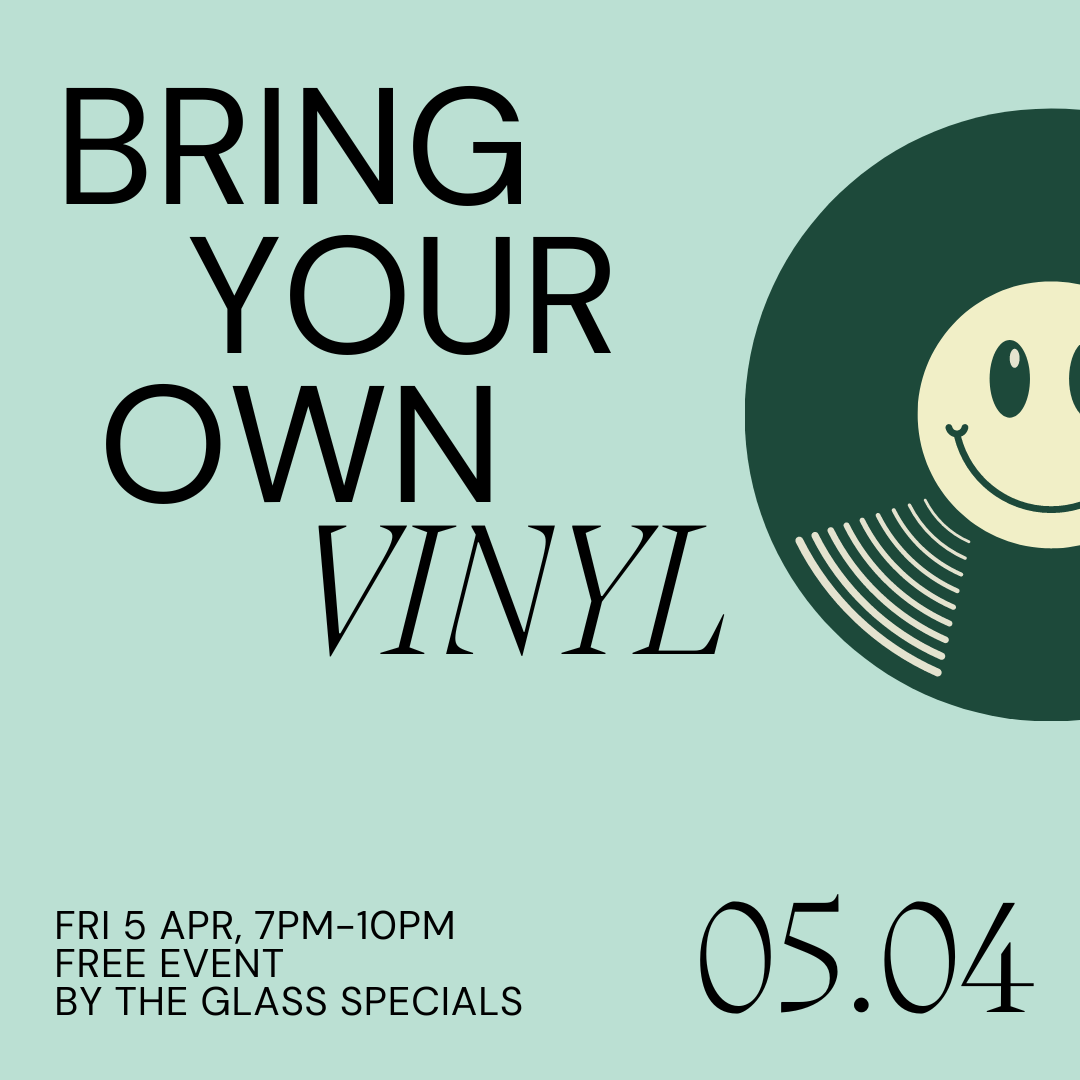 Fri 5 Apr: Bring Your Own Vinyl Night