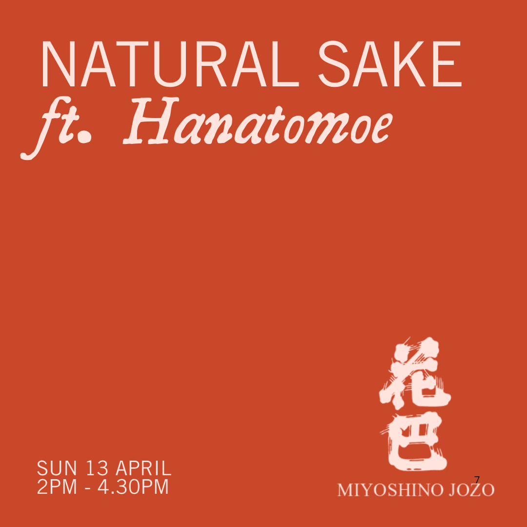 Sun 13 Apr: Natural Sake ft Hanatomoe