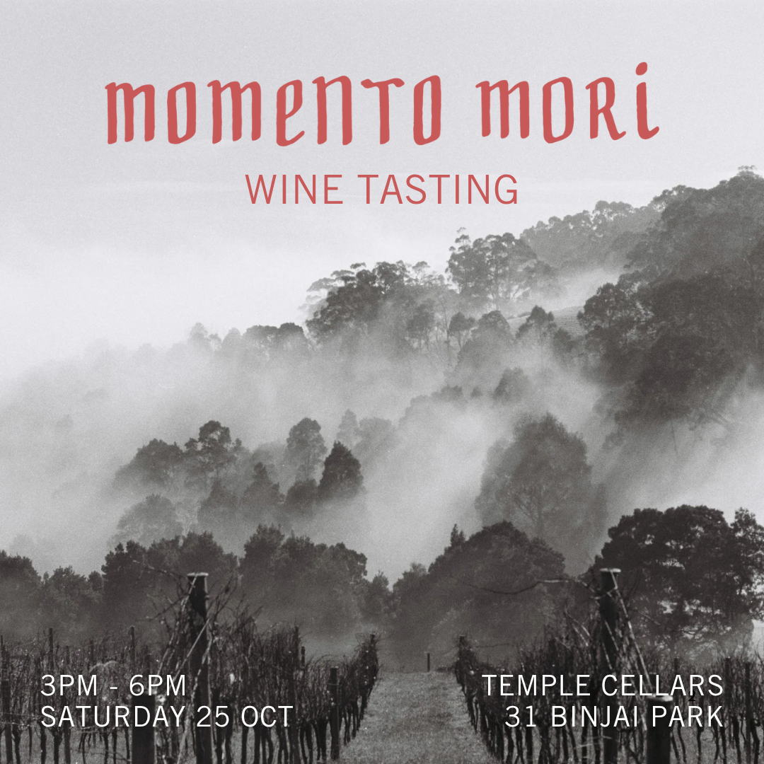 Sat 25 Oct: Momento Mori (AU) Wine Tasting: New Release