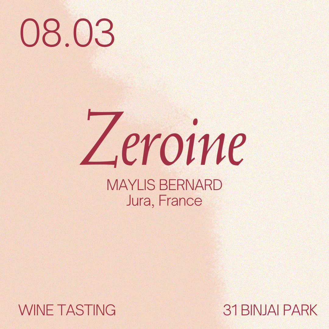 Sun 8 Mar: Zeroine (Maylis Bernard) - Jura Wine Tasting