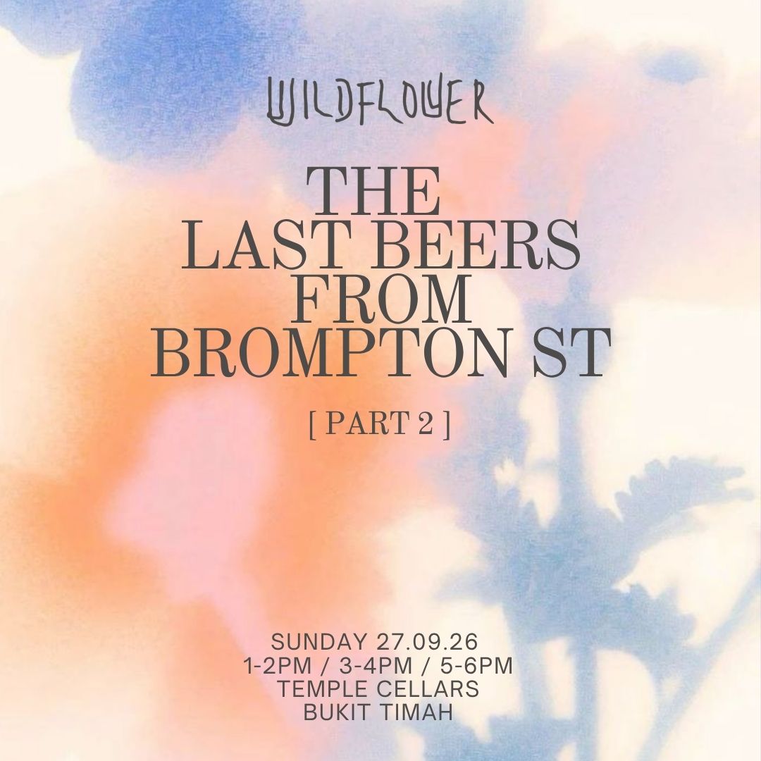 Sun 27 Sep: Wildflower, ft the Last Beers from Brompton St [Part 2]