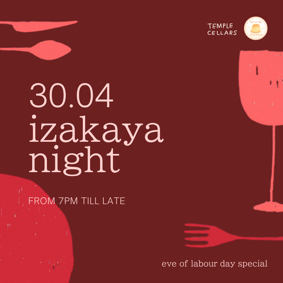 Thu 30 Apr: Eve of Labour Day Special - Izakaya Night